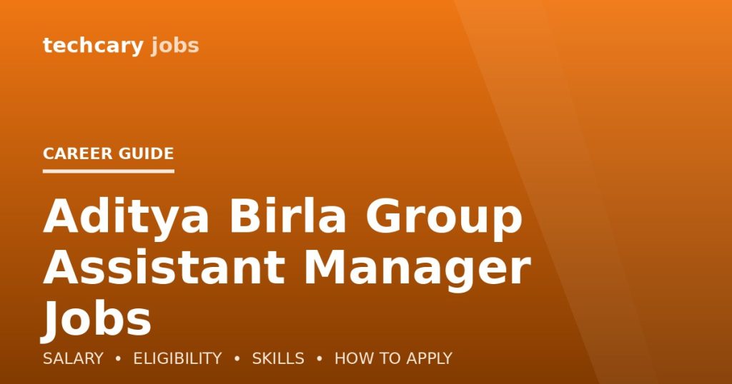 Aditya Birla Group Assistant Manager Jobs in India 2026
