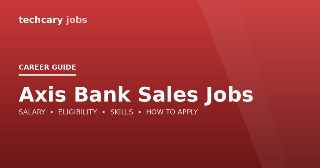 Axis Bank Sales Jobs in India 2026 Axis Bank Sales Jobs in India 2026
