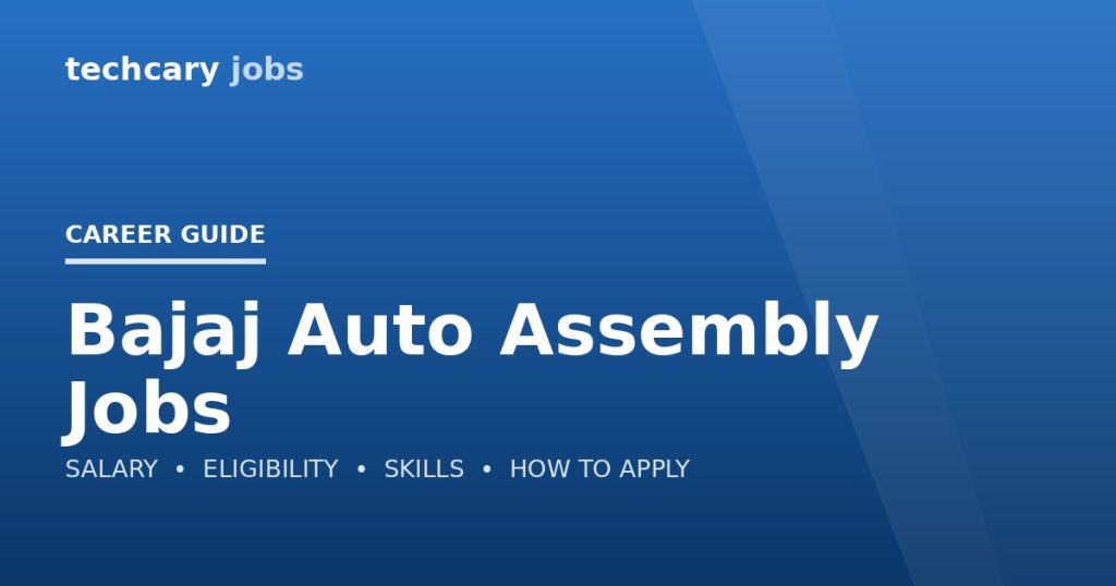 Bajaj Auto Assembly Jobs in India 2026