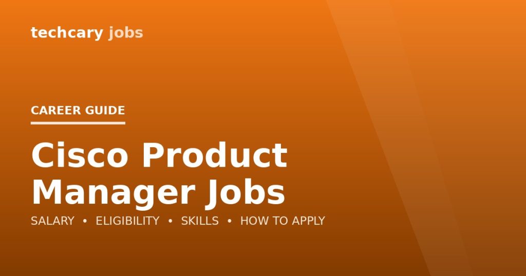 Cisco Product Manager Jobs in India 2026