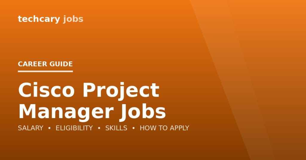Cisco Project Manager Jobs in India 2026 Cisco Project Manager Jobs in India 2026