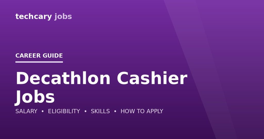 Decathlon Cashier Jobs in India 2026