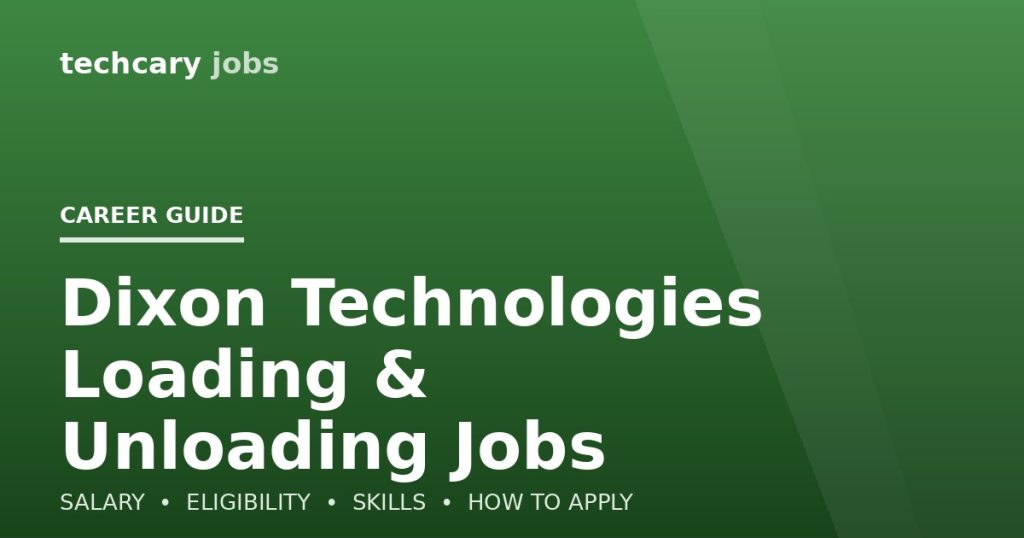Dixon Technologies Loading & Unloading Jobs in India 2026 Dixon Technologies Loading & Unloading Jobs in India 2026