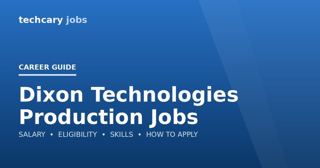 Dixon Technologies Production Jobs in India 2026