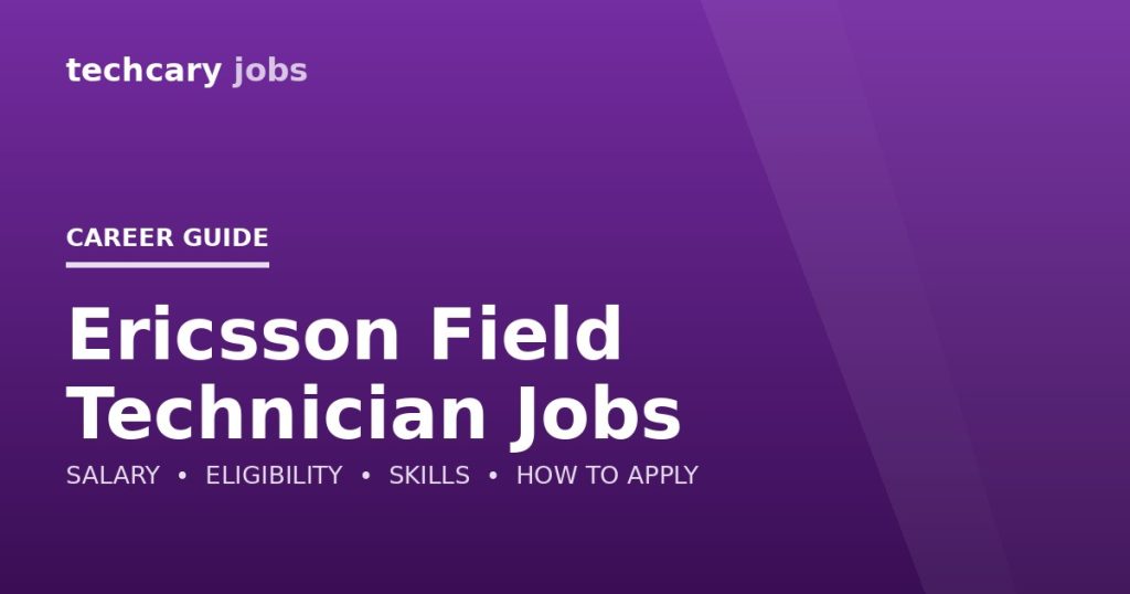 Ericsson Field Technician Jobs in India 2026