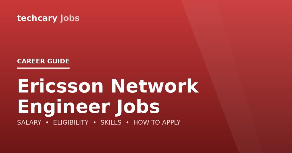 Ericsson Network Engineer Jobs in India 2026 Ericsson Network Engineer Jobs in India 2026