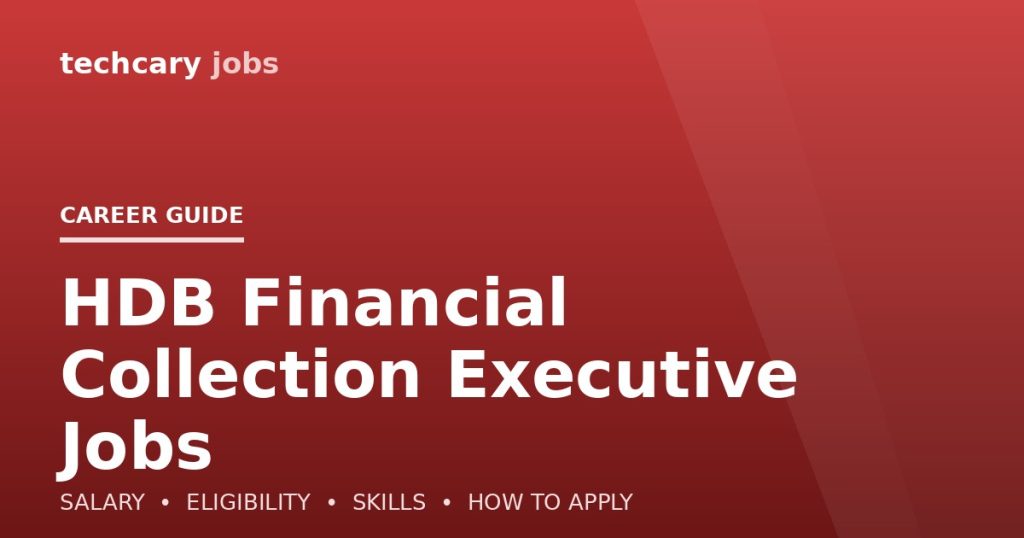 HDB Financial Collection Executive Jobs in India 2026 HDB Financial Collection Executive Jobs in India 2026