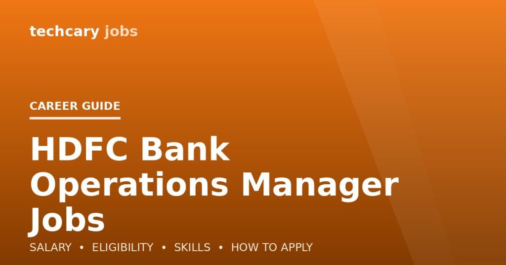 HDFC Bank Operations Manager Jobs in India 2026 HDFC Bank Operations Manager Jobs in India 2026