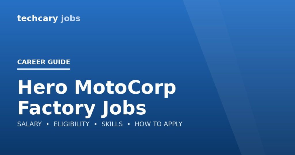 Hero MotoCorp Factory Jobs in India 2026 Hero MotoCorp Factory Jobs in India 2026