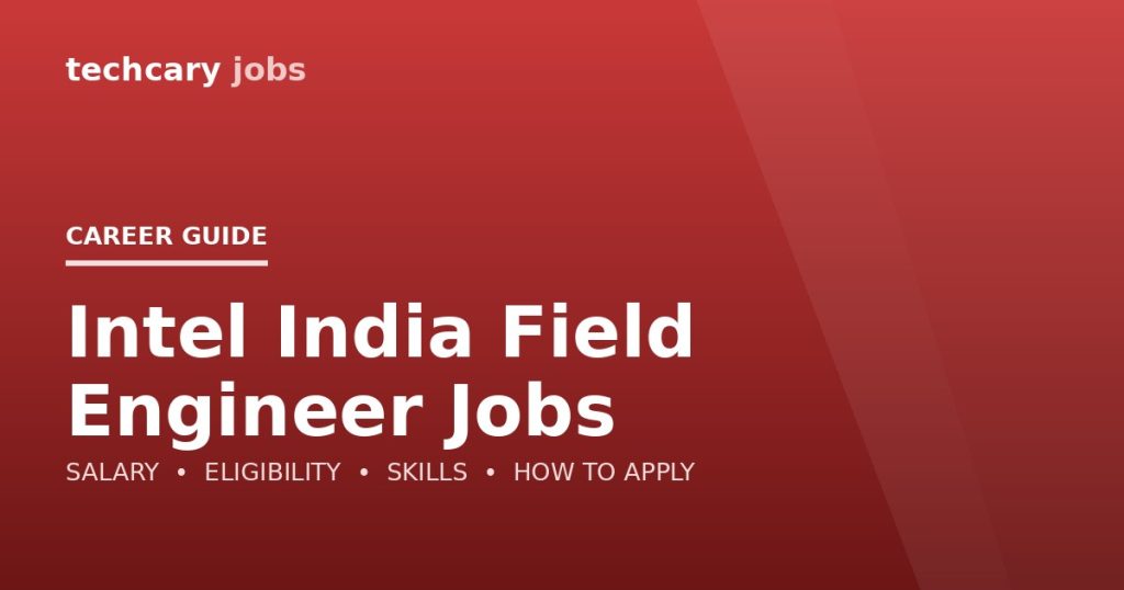 Intel India Field Engineer Jobs in India 2026 Intel India Field Engineer Jobs in India 2026