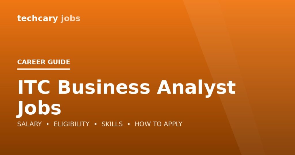 ITC Business Analyst Jobs in India 2026 ITC Business Analyst Jobs in India 2026
