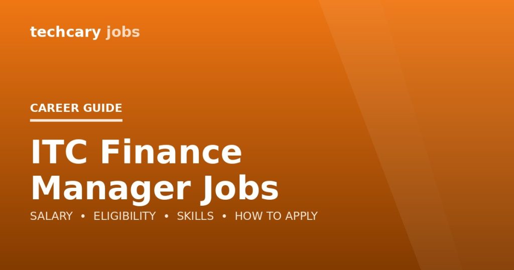 ITC Finance Manager Jobs in India 2026 ITC Finance Manager Jobs in India 2026