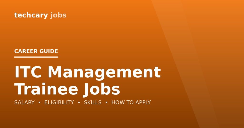 ITC Management Trainee Jobs in India 2026 ITC Management Trainee Jobs in India 2026