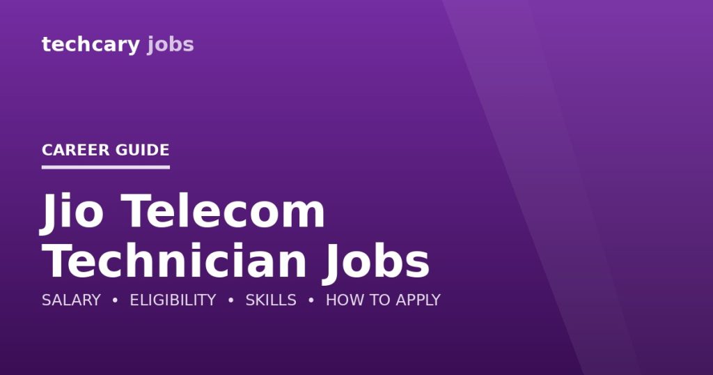 Jio Telecom Technician Jobs in India 2026 Jio Telecom Technician Jobs in India 2026