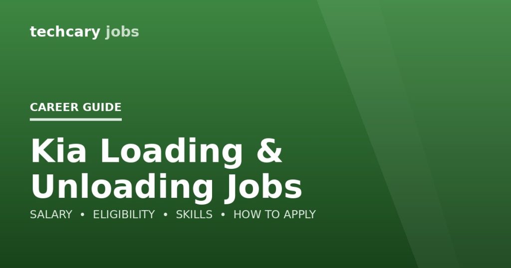 Kia Loading & Unloading Jobs in India 2026