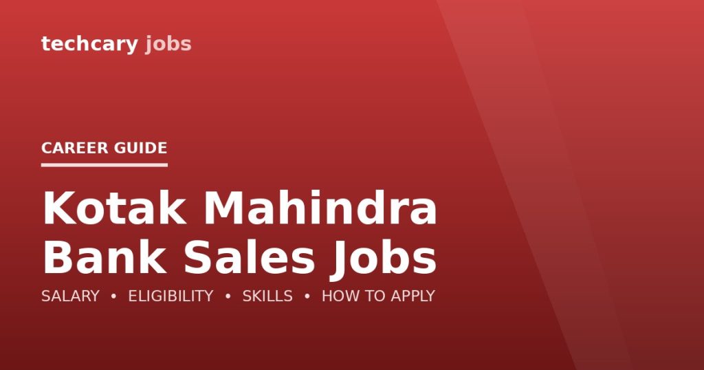 Kotak Mahindra Bank Sales Jobs in India 2026 Kotak Mahindra Bank Sales Jobs in India 2026