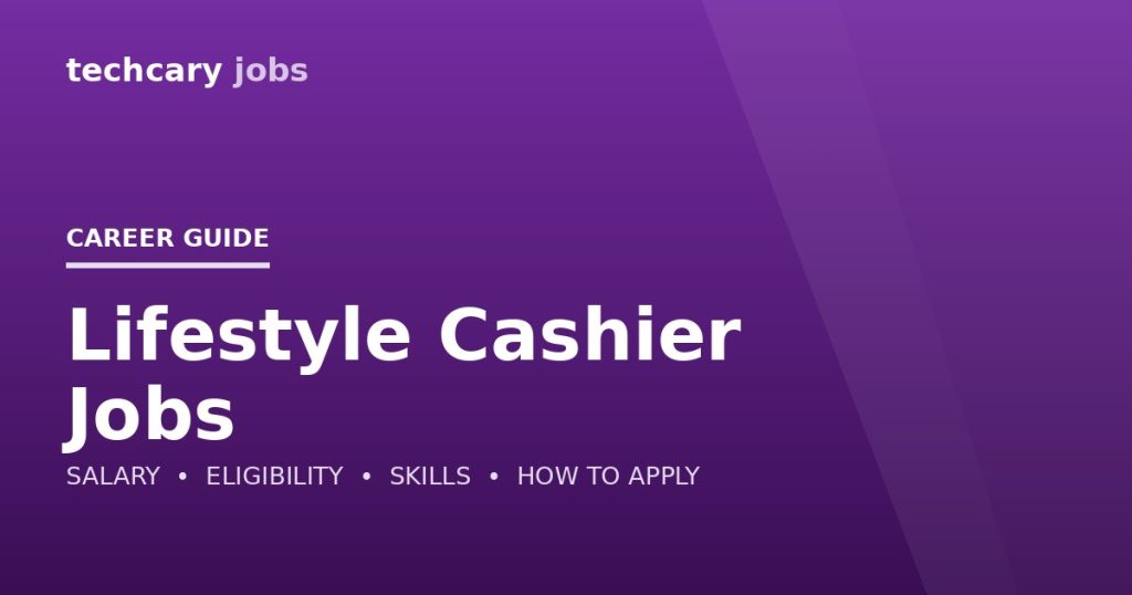Lifestyle Cashier Jobs in India 2026