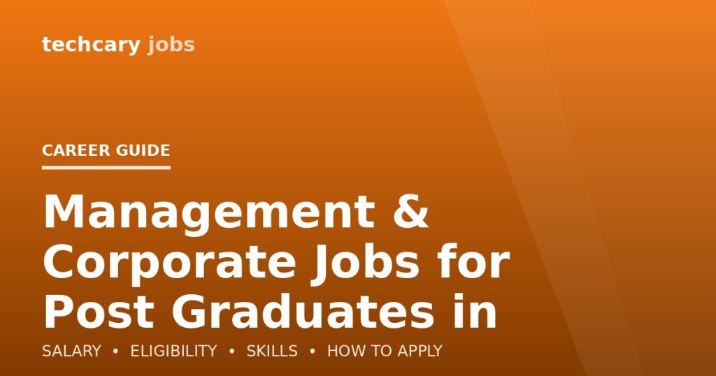 Management & Corporate Jobs for Post Graduates in India 2026