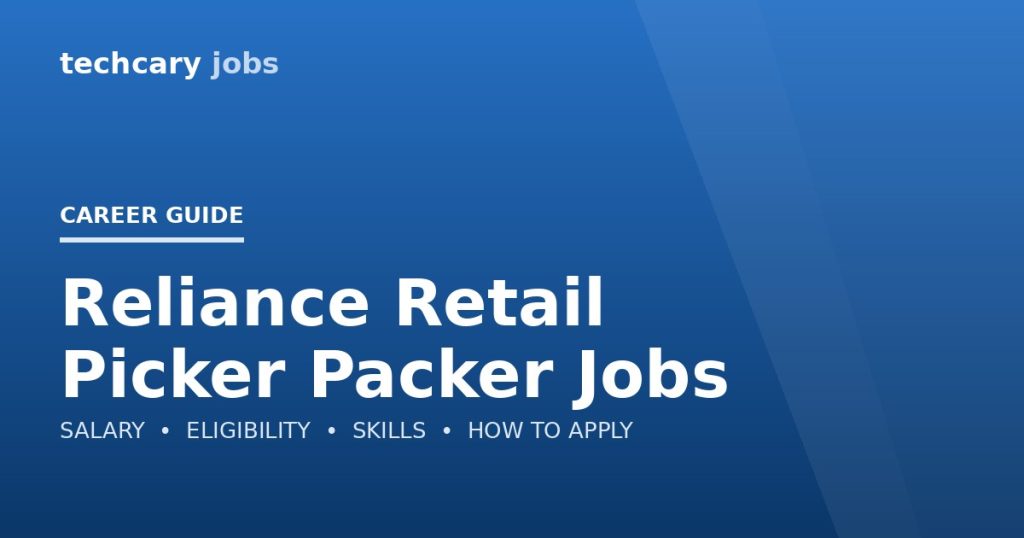 Reliance Retail Picker Packer Jobs in India 2026 Reliance Retail Picker Packer Jobs in India 2026