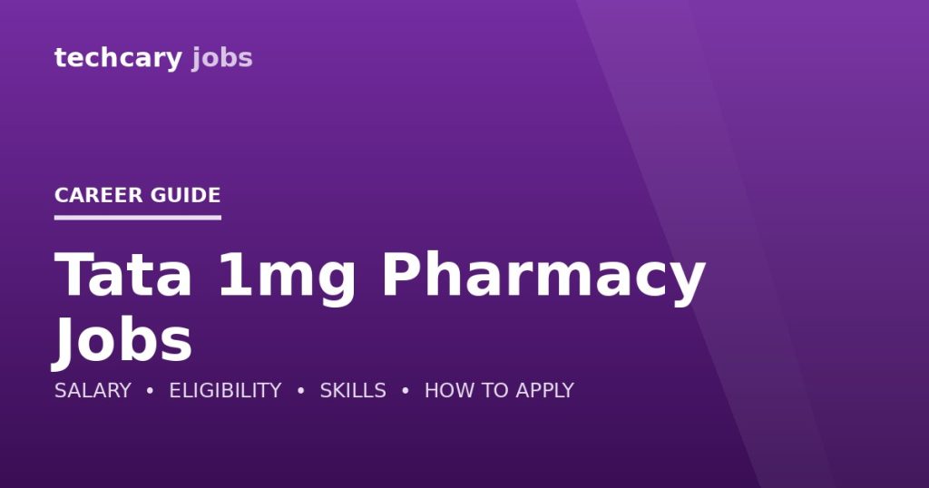 Tata 1mg Pharmacy Jobs in India 2026