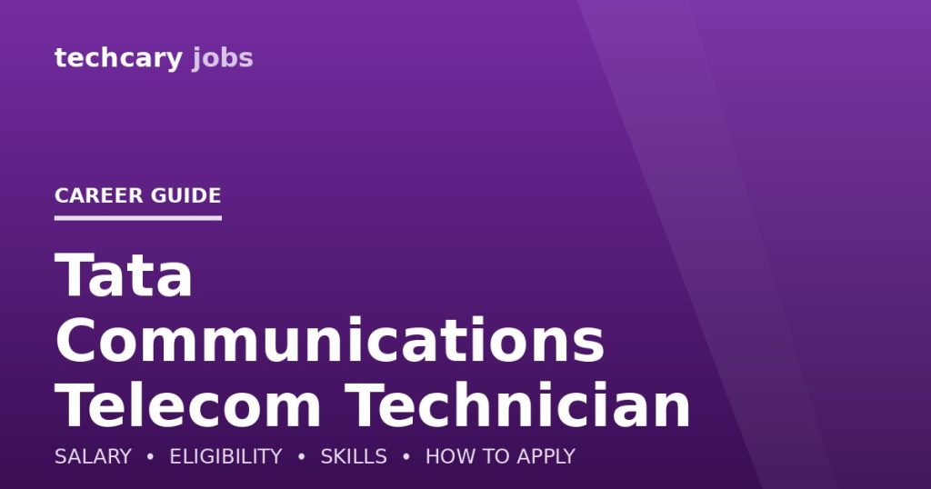 Tata Communications Telecom Technician Jobs in India 2026 Tata Communications Telecom Technician Jobs in India 2026