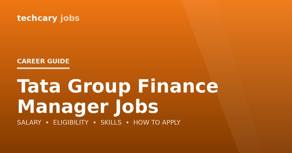 Tata Group Finance Manager Jobs in India 2026 Tata Group Finance Manager Jobs in India 2026