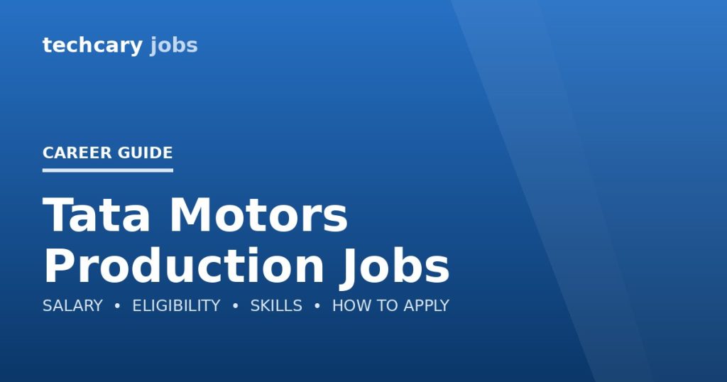 Tata Motors Production Jobs in India 2026
