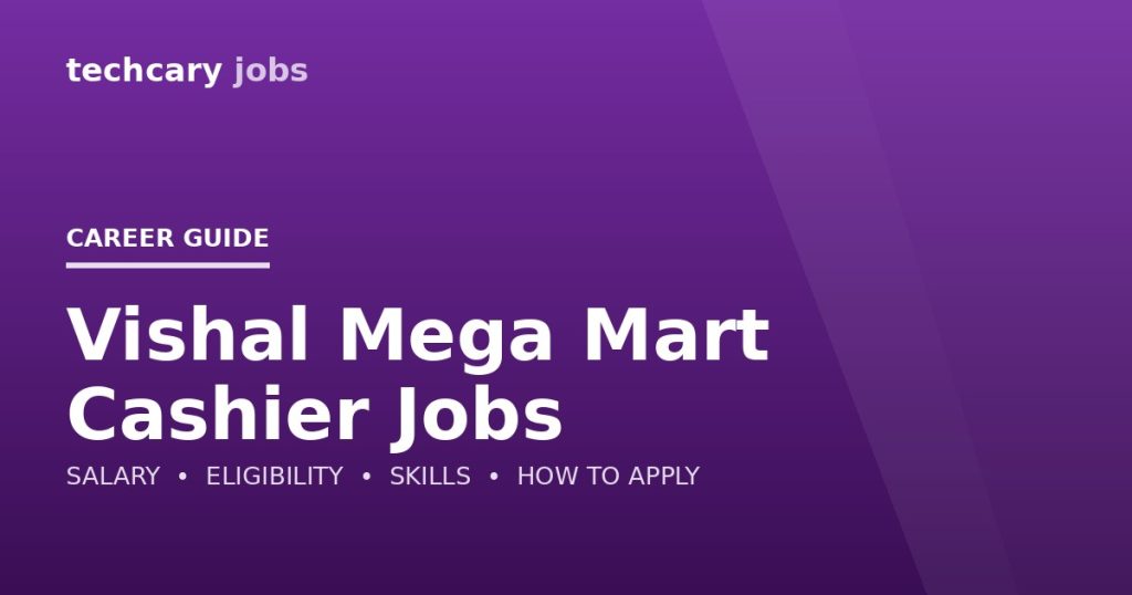 Vishal Mega Mart Cashier Jobs in India 2026 Vishal Mega Mart Cashier Jobs in India 2026