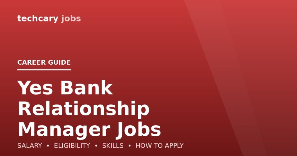 Yes Bank Relationship Manager Jobs in India 2026 Yes Bank Relationship Manager Jobs in India 2026